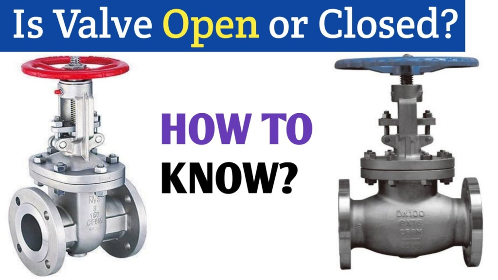 How To Tell If A Valve Is Open Or Closed